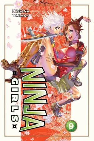 Ninja Girls: Volume 9 (Ninja Girls #9) by Hosana Tanaka