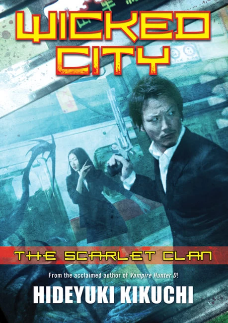 The Scarlet Clan (Wicked City #3) by Hideyuki Kikuchi