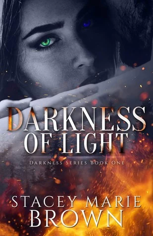 Darkness of Light (Darkness #1) by Stacey Marie Brown