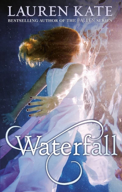 Waterfall (Teardrop #2) by Lauren Kate