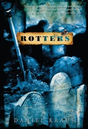 Rotters by Daniel Kraus