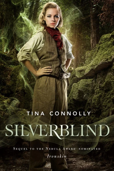 Silverblind (Ironskin #3) by Tina Connolly