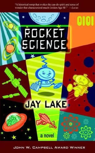 Rocket Science by Jay Lake