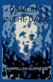 Dancing in the Dark by Mark Allan Gunnells