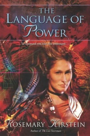 The Language of Power (The Steerswoman #4) by Rosemary Kirstein