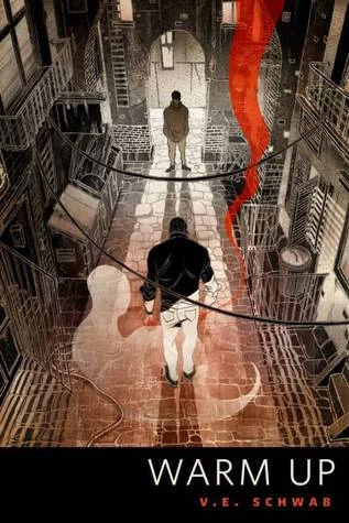 Warm Up (Villains #0.5) by V. E. Schwab