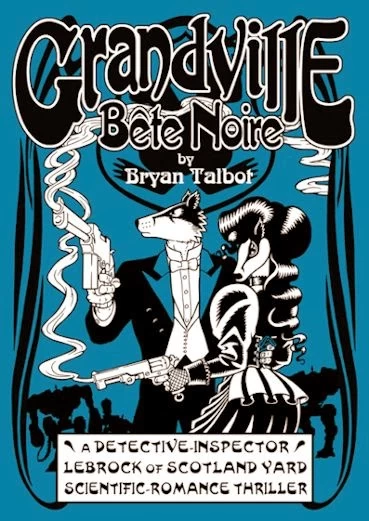 Grandville Bête Noire (Grandville #3) by Bryan Talbot