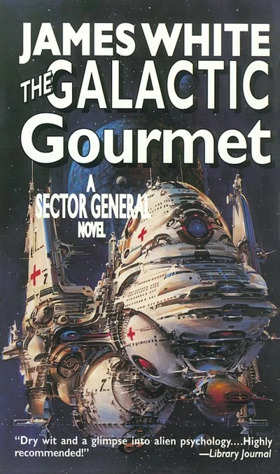 The Galactic Gourmet (Sector General #9) by James White