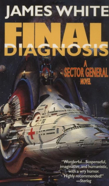 Final Diagnosis (Sector General #10) by James White