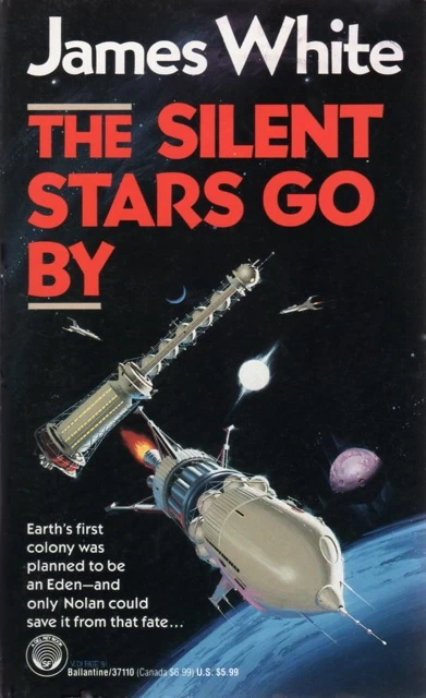 The Silent Stars Go By by James White