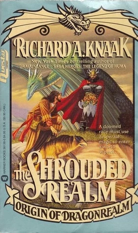 The Shrouded Realm (Origin of Dragonrealm #1) by Richard A. Knaak