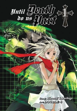 Until Death Do Us Part: Volume 1 (Until Death Do Us Part #1) by Hiroshi Takashige, DOUBLE-S