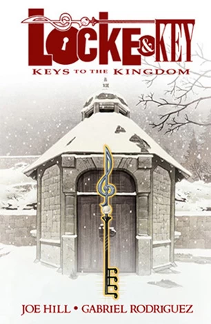 Locke & Key: Keys to the Kingdom (Locke & Key #4) by Joe Hill, Gabriel Rodriguez