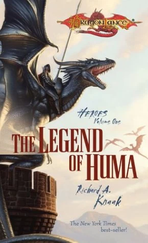 The Legend of Huma (Dragonlance: Heroes #1) by Richard A. Knaak
