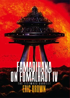 Famadihana on Fomalhaut IV (The Telemass Quartet #1) by Eric Brown