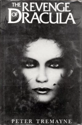 The Revenge of Dracula (Dracula Lives #2) by Peter Tremayne