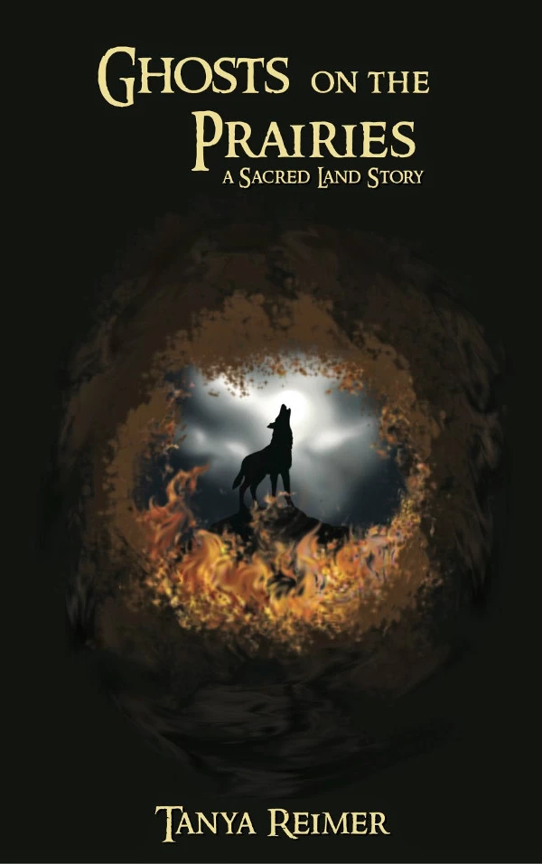 Ghosts on the Prairies: A Sacred Land Story
