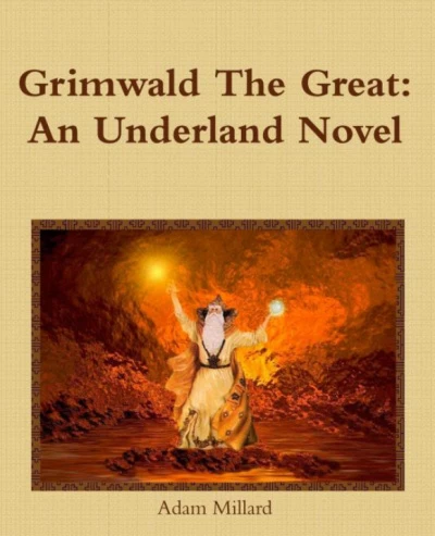 Grimwald the Great: An Underland Novel