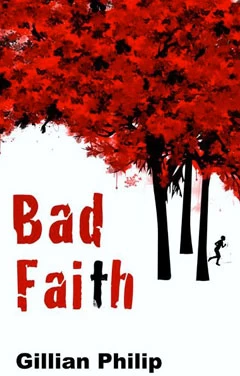 Bad Faith by Gillian Philip