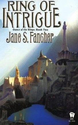 Ring of Intrigue (Dance of the Rings #2) by Jane S. Fancher