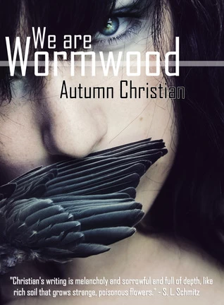 We Are Wormwood