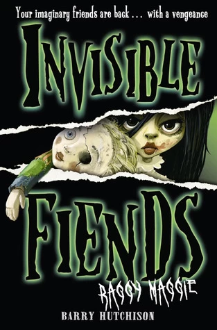 Raggy Maggie (Invisible Fiends #2) by Barry Hutchison