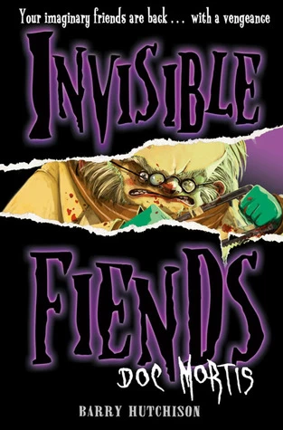Doc Mortis (Invisible Fiends #4) by Barry Hutchison