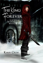 The King of Forever (Scarlet and the White Wolf #4) by Kirby Crow