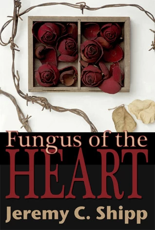 Fungus of the Heart