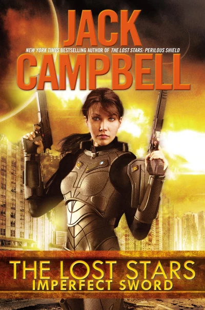 The Lost Stars: Imperfect Sword (The Lost Stars #3) by Jack Campbell