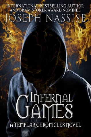 Infernal Games (The Templar Chronicles #4) by Joseph Nassise