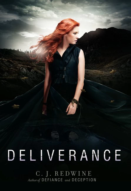 Deliverance (The Courier's Daughter #3) by C. J. Redwine