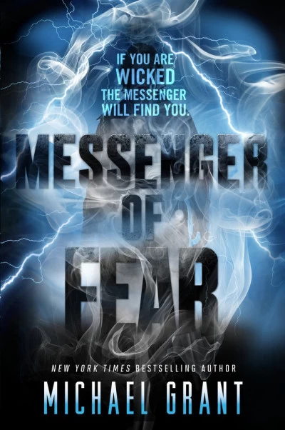 Messenger of Fear (Messenger of Fear #1) by Michael Grant