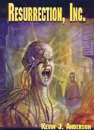 Resurrection, Inc. by Kevin J. Anderson
