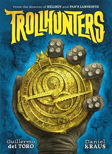 Trollhunters (Trollhunters) by Guillermo del Toro, Daniel Kraus