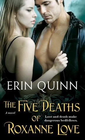 The Five Deaths of Roxanne Love (Beyond #1) by Erin Quinn