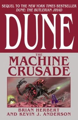 The Machine Crusade (Legends of Dune #2) by Kevin J. Anderson, Brian Herbert