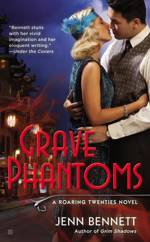Grave Phantoms (Roaring Twenties #3) by Jenn Bennett
