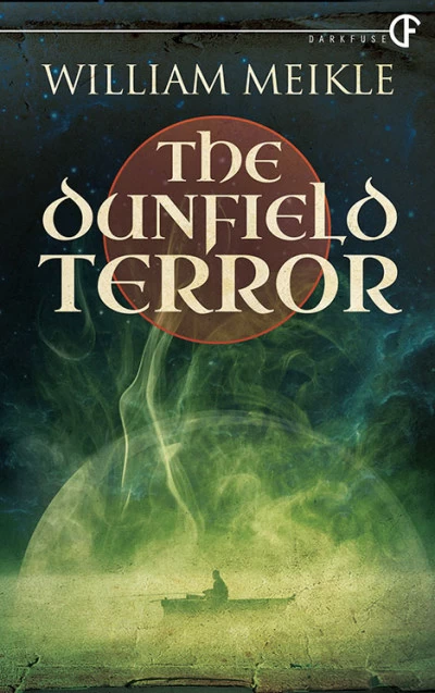 The Dunfield Terror by William Meikle