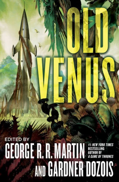 Old Venus by George R. R. Martin, Gardner Dozois