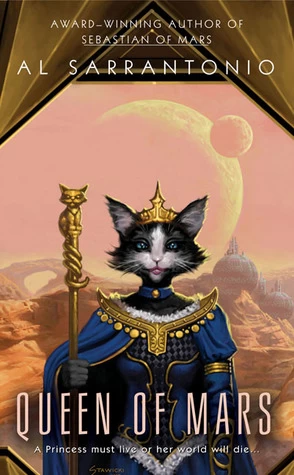 Queen of Mars (Masters of Mars #3) by Al Sarrantonio