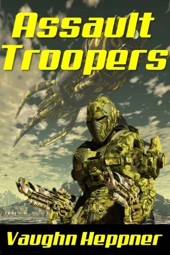 Assault Troopers (Extinction Wars #1) by Vaughn Heppner