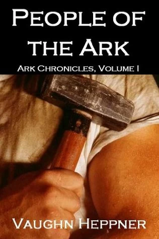 People of the Ark (Ark Chronicles #1) by Vaughn Heppner
