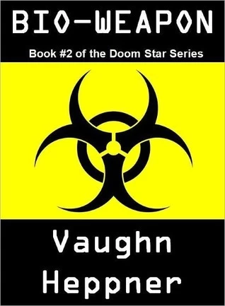 Bio-Weapon (Doom Star #2) by Vaughn Heppner