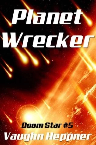 Planet Wrecker (Doom Star #5) by Vaughn Heppner