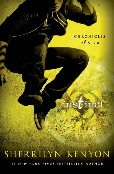 Instinct (Chronicles of Nick #6) by Sherrilyn Kenyon
