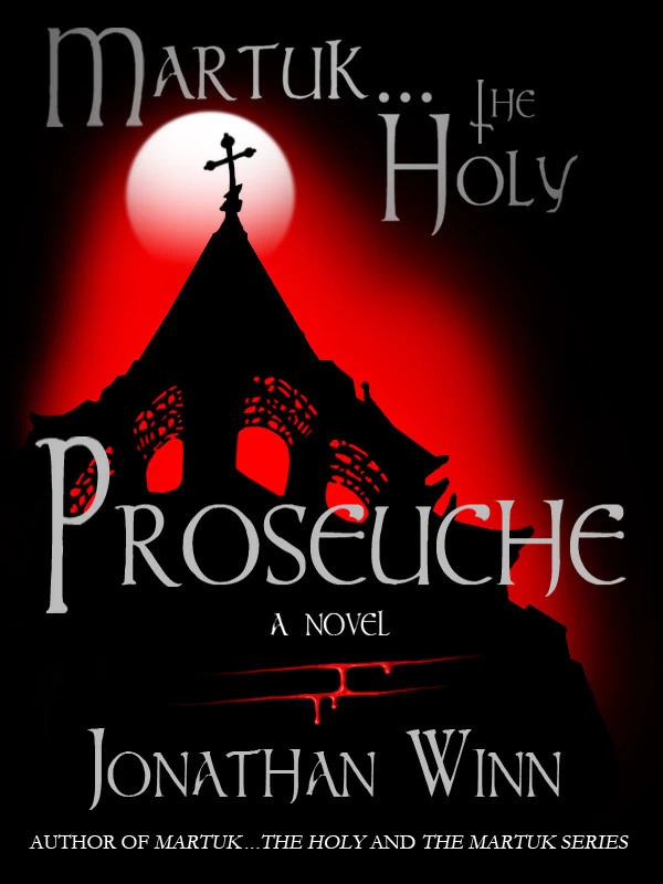 Martuk... the Holy: Proseuche