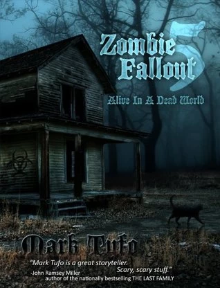 Alive in a Dead World (Zombie Fallout #5) by Mark Tufo