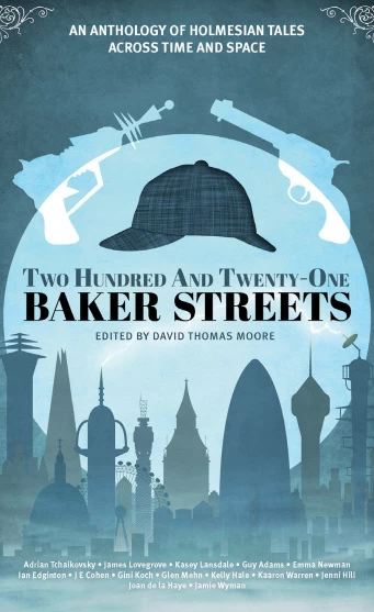 Two Hundred and Twenty-One Baker Streets by David Thomas Moore