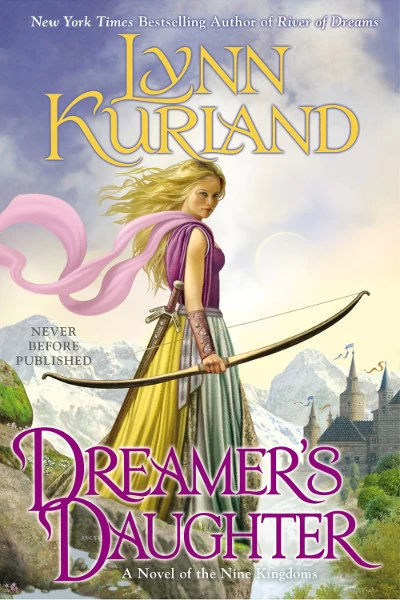 Dreamer's Daughter (Nine Kingdoms #9) by Lynn Kurland